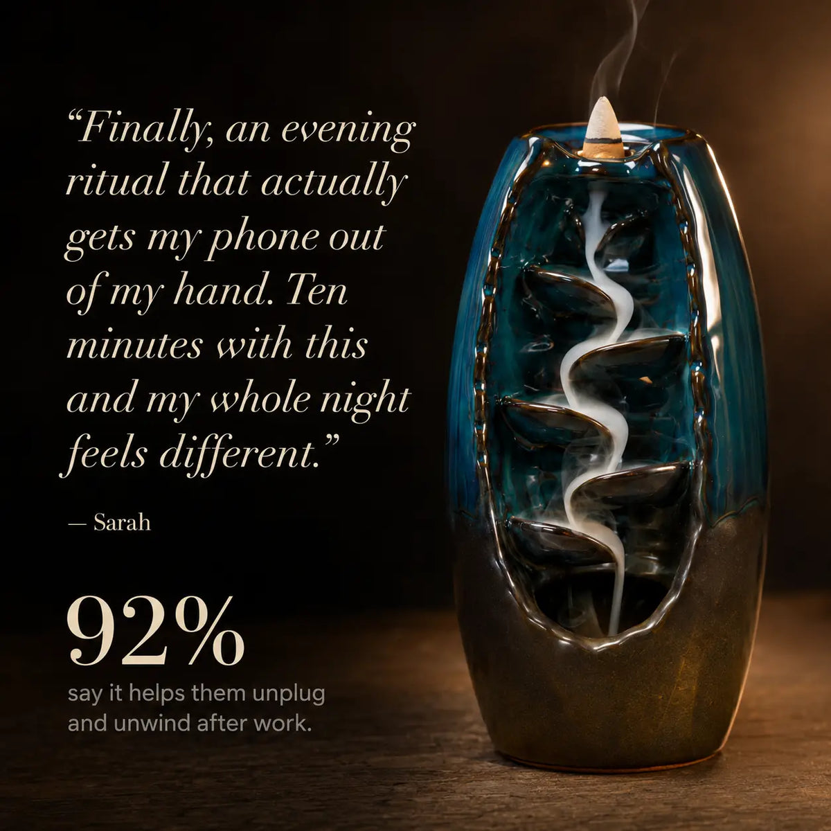 A blue and black ceramic incense burner with a white spiral incense trail rising inside, shown on a wooden surface next to a quote and the text '92% say it helps them unplug and unwind after work.'.